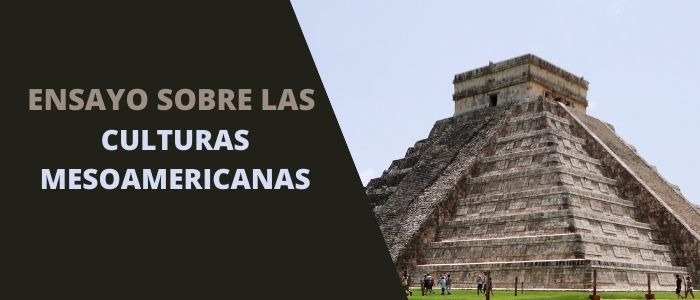 ENSAYO SOBRE LAs culturas mesoamericanas