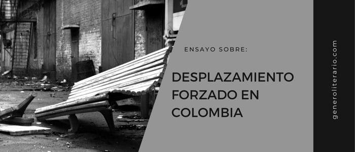 ensayo del desplazamiento en colombia