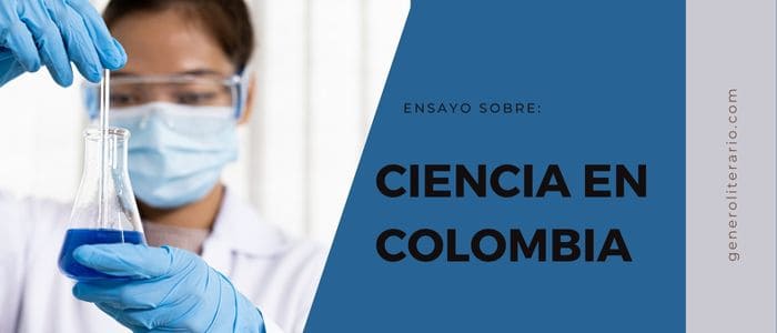 ensayo sobre ciencia y tecnologia en colombia