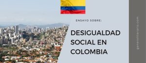 Ensayo sobre la desigualdad social en Colombia