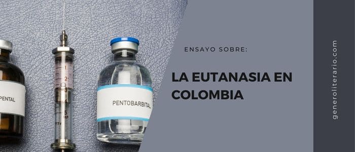 Ensayo sobre la eutanasia en Colombia