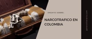 Ensayo sobre el narcotráfico en Colombia